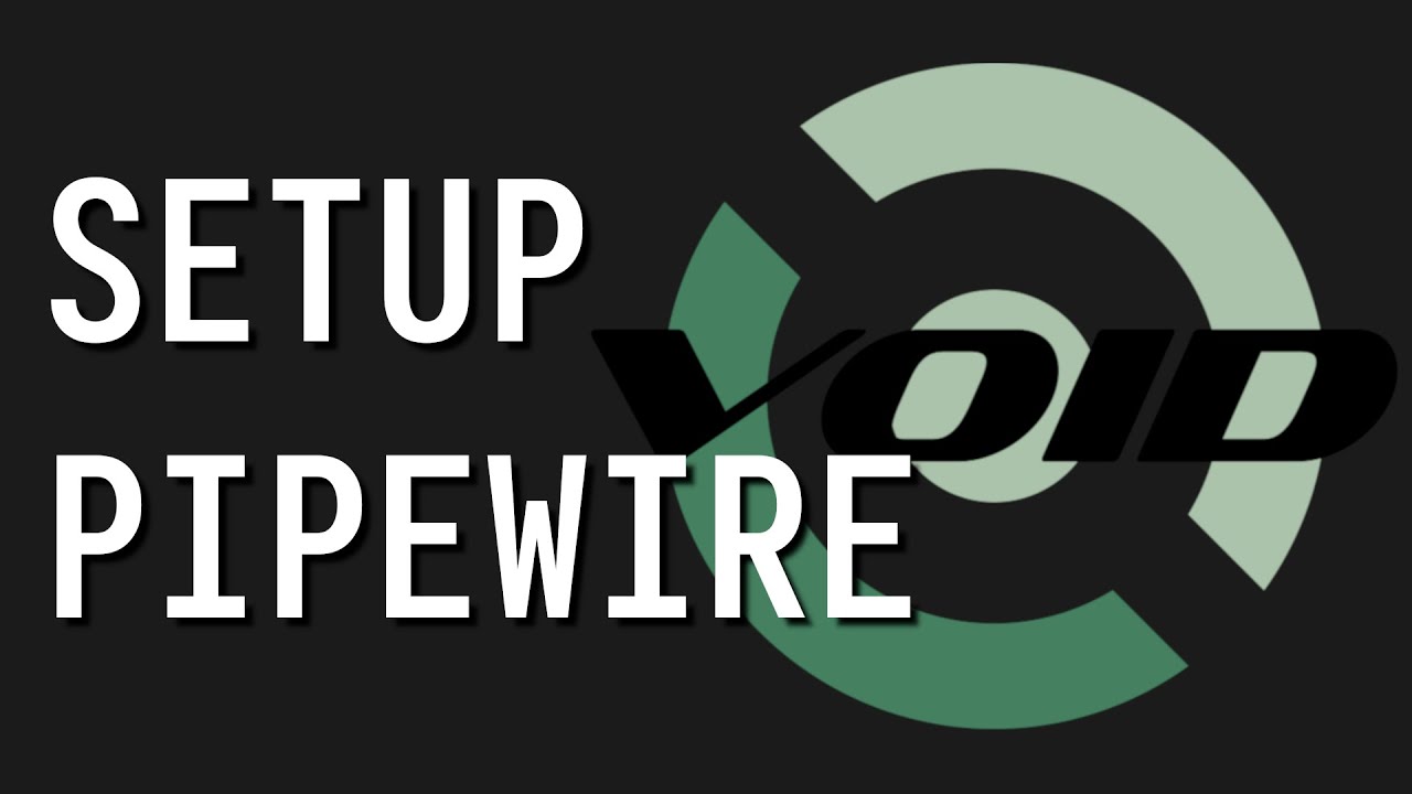 Pipewire On Void Linux - YouTube