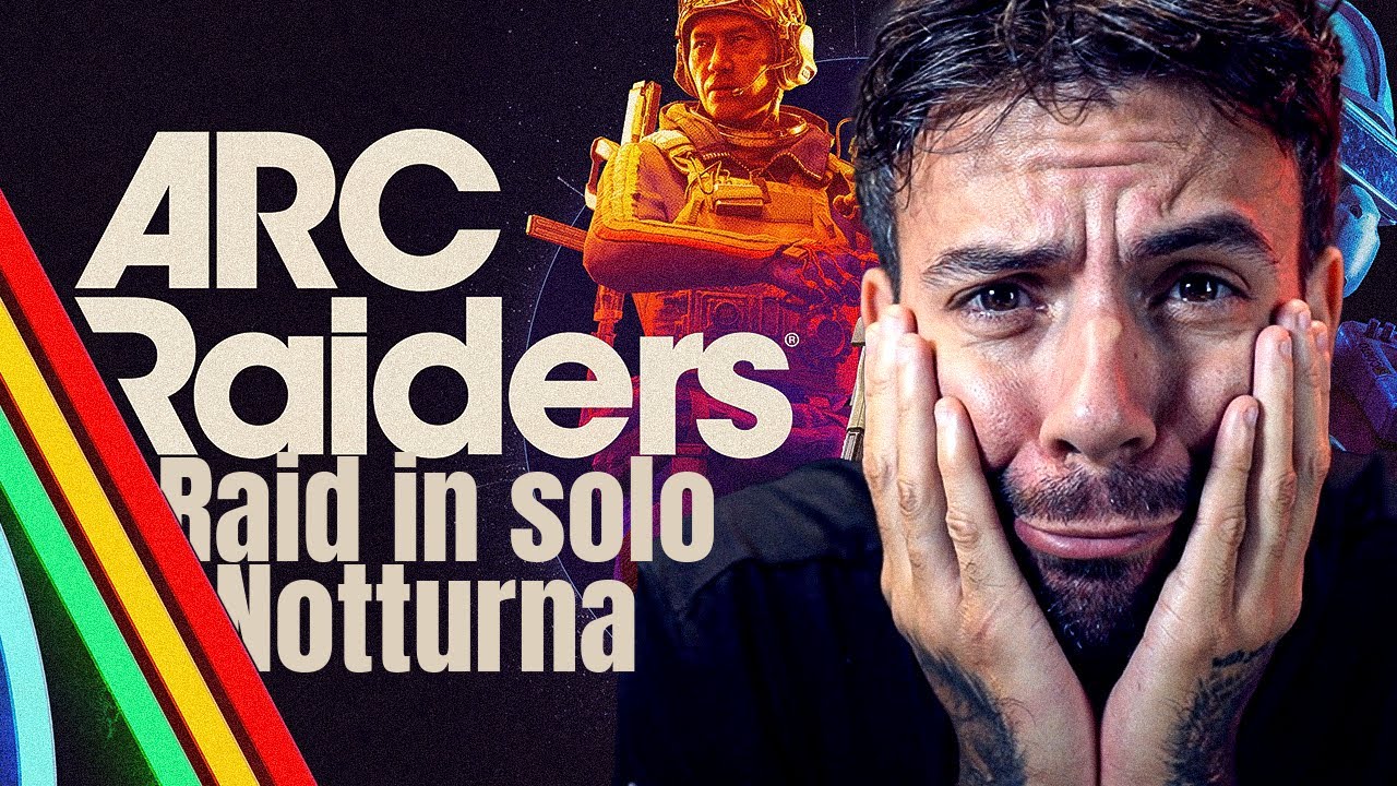 Le NOTTURNE su ARC RAIDERS in SOLO sono SPAVENTOSE 🥶