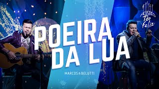 Marcos & Belutti - Poeira da Lua | DVD Acústico Tão Feliz chords