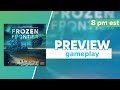 Frozen Frontier Kickstarter Preview Gameplay &amp; First Impressions