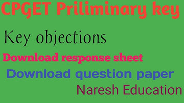 CPGET 2021 priliminary key and objections by Naresh Education