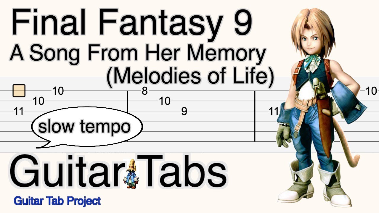 Final Fantasy IX A Song From Her Memory (Melodies of Life) 記憶の歌 slow tempo Guitar Tab FF9
