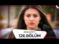 Beni Affet 126 Bölüm