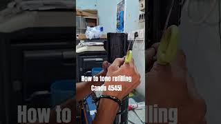 canon 4545i toner refilling