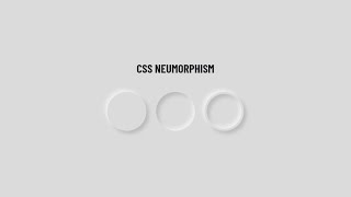 Neumorphism Basics Effects Html & Css