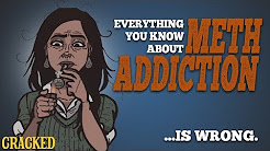 Everything You Know About Meth Addiction is Wrong