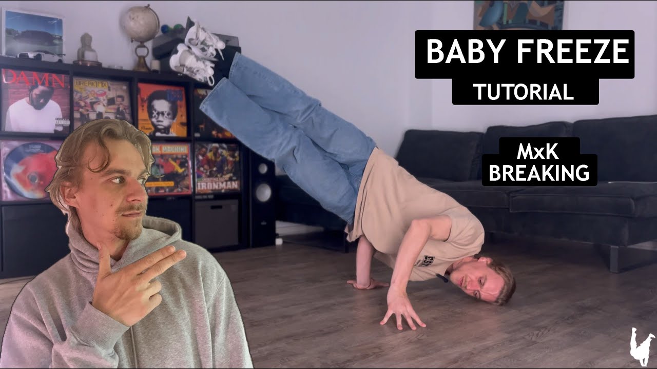 Baby Freeze Tutorial | MxK Breaking | Deutsch | Freeze |