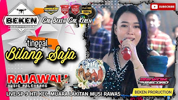 Rajawali Music | Tinggal Bilang Saja | Live SP9 HTI Musi Rawas | Acara Bpk Misnan | Beken Production