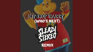 Hip Hop Harry (Who's Next) (Remix)
