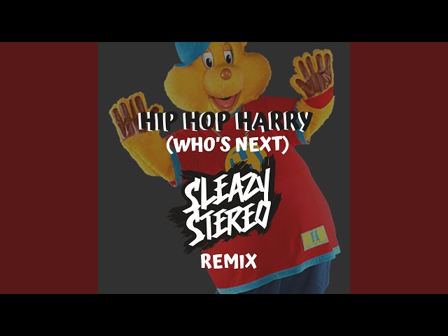 Hip Hop Harry (Who's Next) (Remix) class=