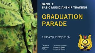 The Singapore NCC Command Band: Band 'A' Basic Musicianship Training Graduation