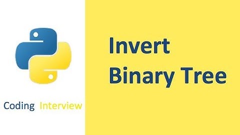 [coding interview] Invert Binary Tree