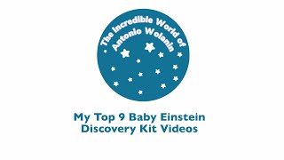 My Top 9 Baby Einstein Discovery Kit Videos