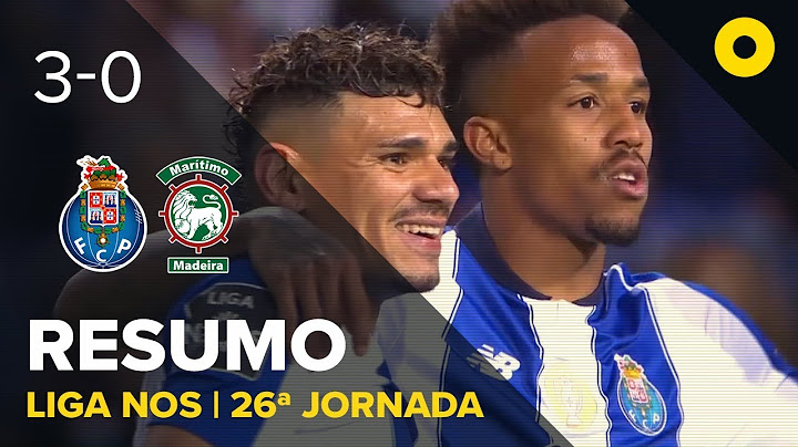 FC Porto 3-0 Marítimo - Resumo | SPORT TV