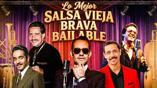 Lo Mejor Salsa Brava Vieja 👑 Hector Lavoe, Willie Colon, Frankie Ruiz, Eddie Santiago, Marc Anthony