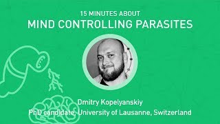 15x4 -15 minutes about Mind Controlling Parasites