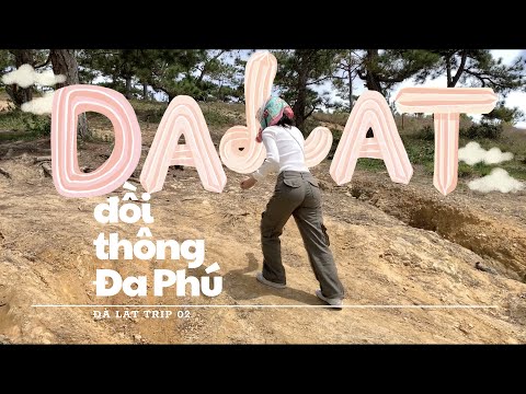 tìm đường đi đồi thông Đa Phú theo Google Maps | Đà Lạt Trip 02