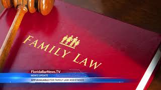 FloridaBarNews.TV - Update #57: New Florida legal app available for family law assistance