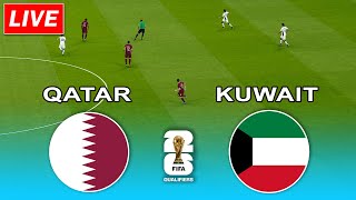 🔴Qatar vs Kuwait | FIFA World Cup Qualifiers AFC