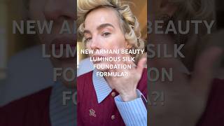 NEW FORMULA: ARMANI BEAUTY LUMINOUS SILK FOUNDATION