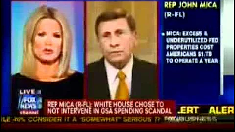 Mica: White House Knew of GSA Scandal for Nearly a Year Before Acting