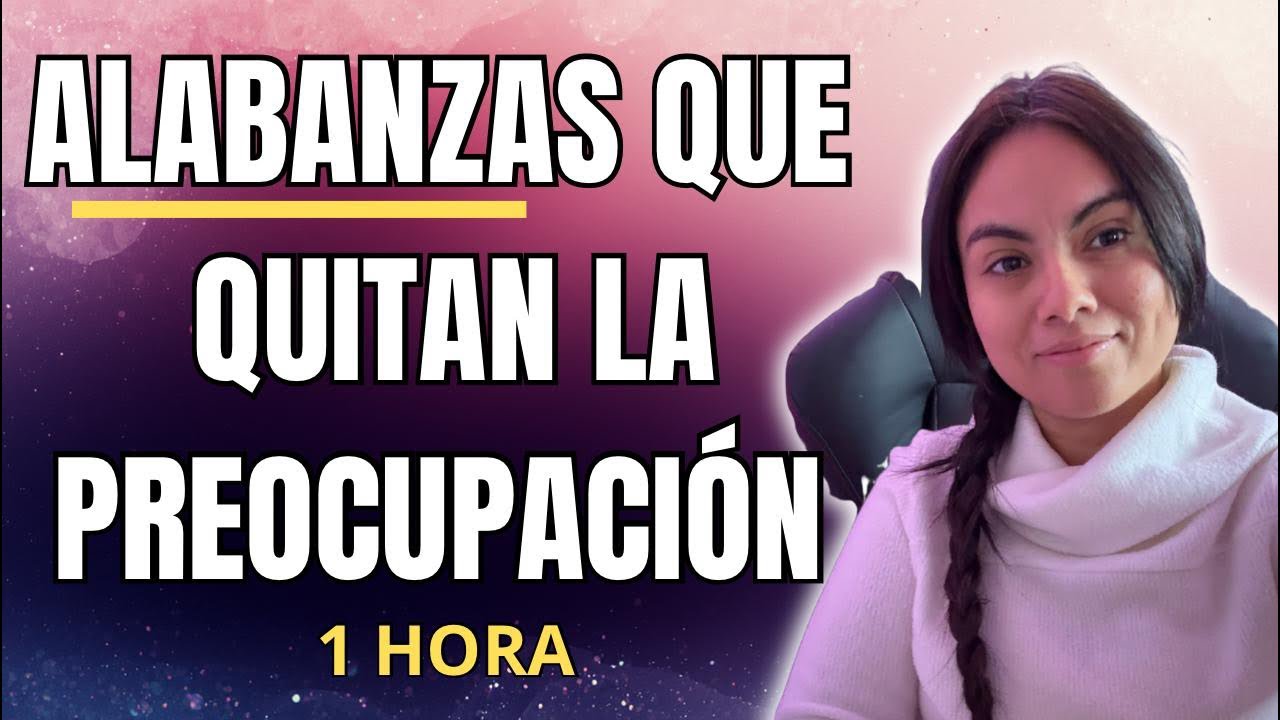PODEROSAS ALABANZAS QUE TE QUITAN LA PREOCUPACIÓN- ADORACIÓN || ZUANY SOTOMAYOR