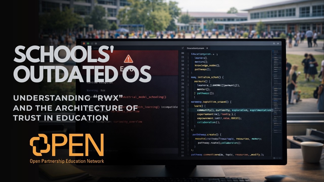 Our Schools' Outdated OS: Back to a Source Code of Trust in Education ...