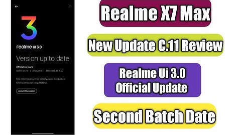 Realme X7 Max New Update C.11 Review | Android 12 Official Update Second Batch