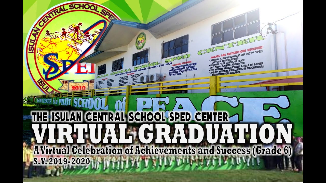 Virtual Graduation- Isulan Central School SPED Center Batch2020 Celebration of Achievements&Success