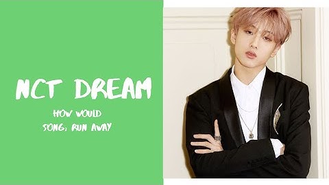 How would NCT DREAM sing 