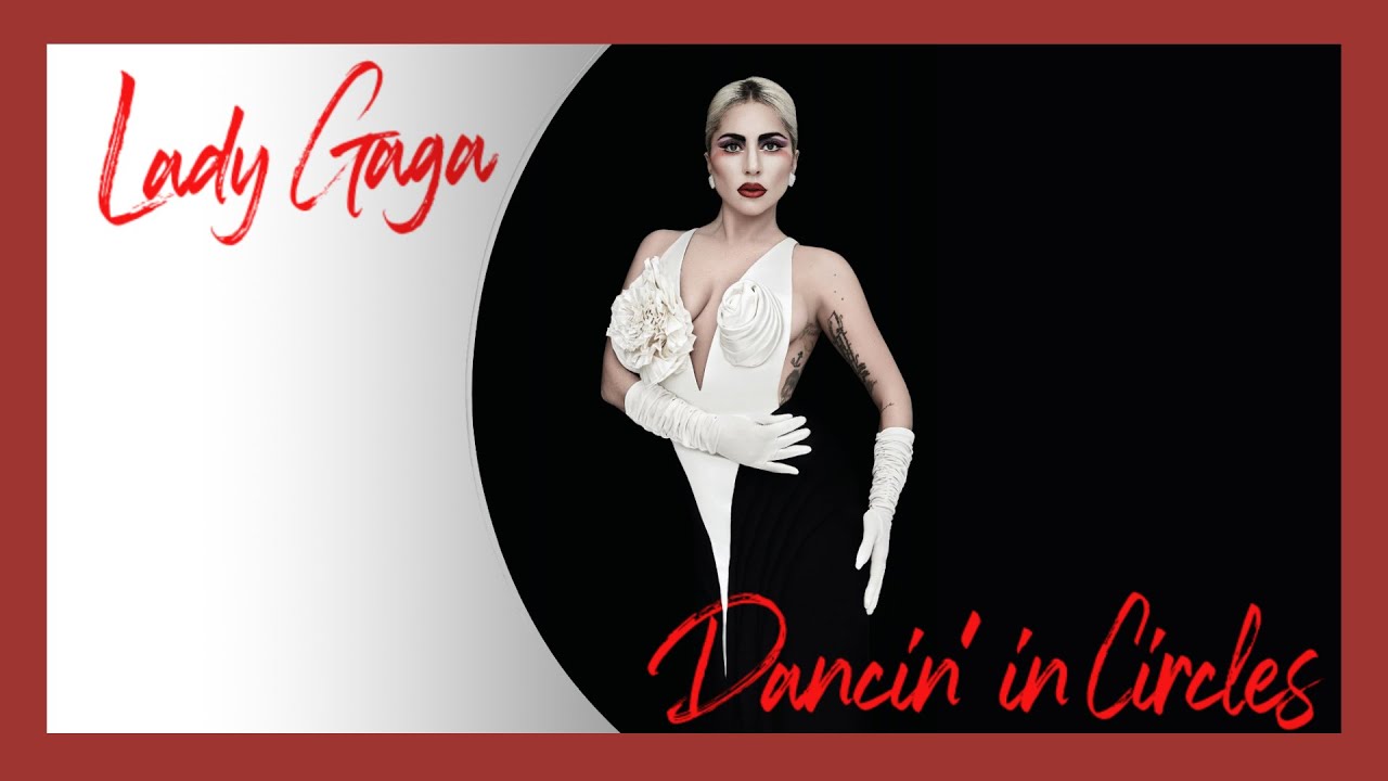Lady Gaga Dancin' in Circles (2021 STEMS REWORK) YouTube