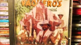 VAQUERO&#39;S MUSICAL  mar de penas