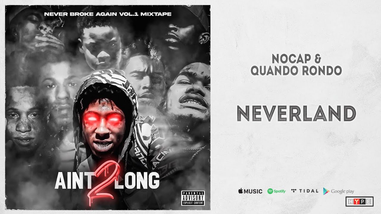 Watch NoCap & Quando Rondo - "Neverland" on YouTube Watch NoCap & Quando Rondo - "Neverland" on YouTube
