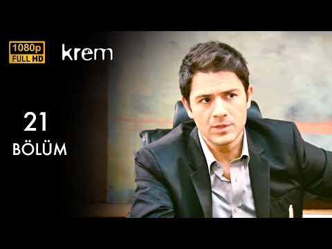 Krem 21. Bölüm (Full HD)