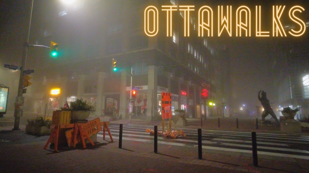 Early Morning Fog Walk 4AM in Downtown Ottawa - Sparks Street to Parliament - Saturday April 9 2022