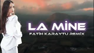 Fatih Karaytu - La Mine (Yeni 2024)
