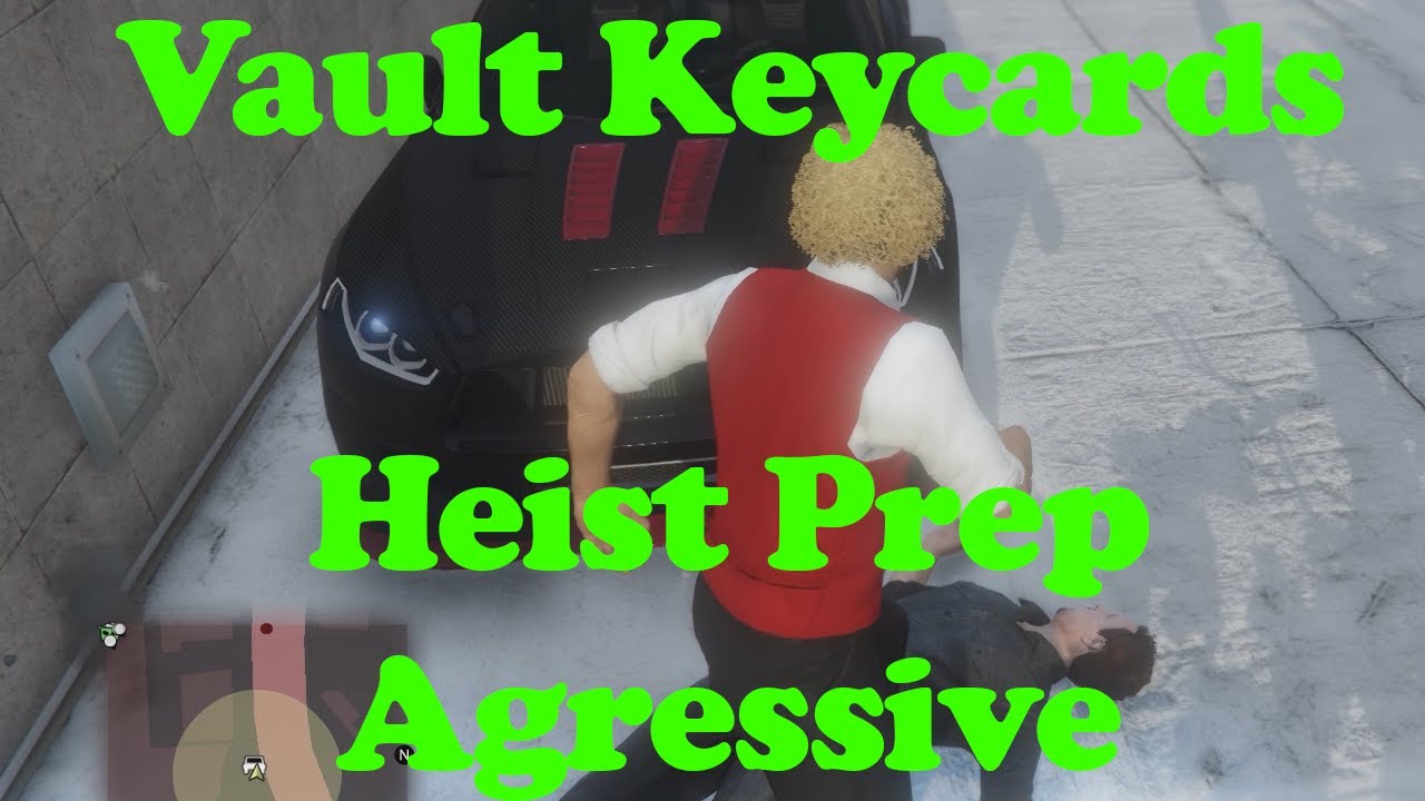 Vault Keycards Prep Mission GTA Online Diamond Casino Heist Agressive