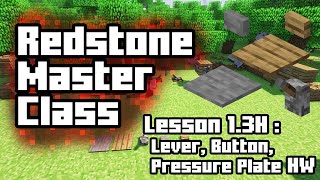 (OLD) Redstone Master Class | Lesson 1.3H: Lever, Button, Pressure Plate HW (No music)