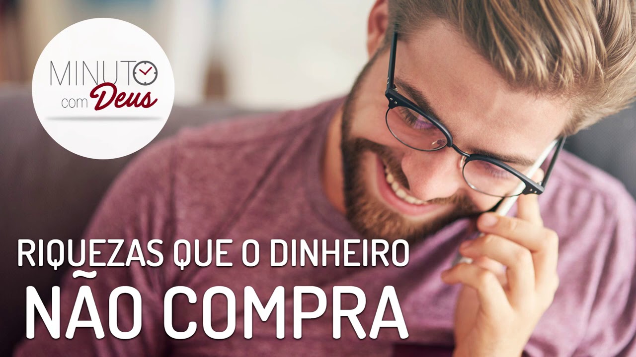 RIQUEZAS QUE O DINHEIRO NÃO COMPRA - YouTube
