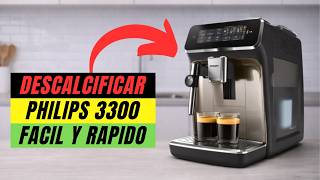 ✅☕ Cómo DESCALCIFICAR Cafetera Philips SERIE 3300 ☕✅