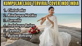 Download Lagu Kumpulan Lagu Cover Indo India Terbaru 2025 – Romantis, Syahdu \u0026 Bikin Baper Sepanjang Hari MP3
