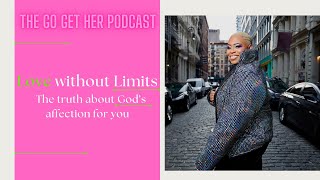 Celebrity EP 50: Love without Limits| The truth about God's affection for you Wealth