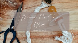 Macrame Paci Clip Holder - DIY