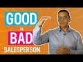 Traits of a Good vs Bad Salesman | What It Takes To Be A Good Salesman