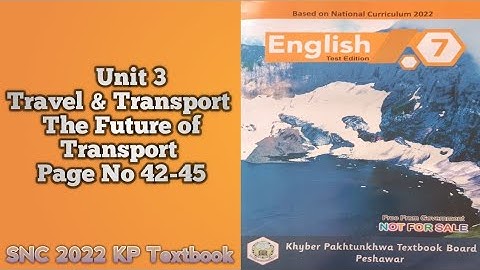 English 7th|Unit 3|The Future of Transport|Lesson & Exercise|New course 2024|KP textbook|Pashto #snc