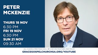 The Power of God | Part 2 | Peter McKenzie | Friday 18 November 2021