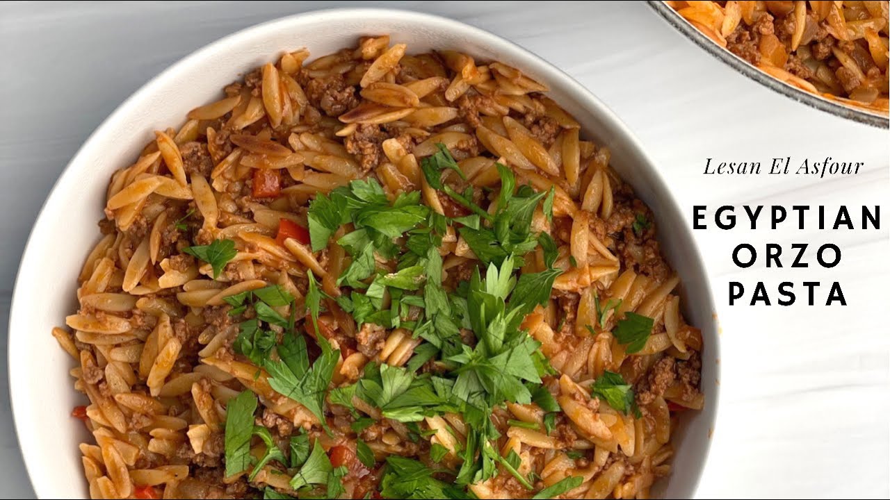 Egyptian Orzo Pasta aka Lesan el Asfour YouTube