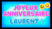 Djfeell Joyeux Anniversaire Laurent Et Lolo Youtube