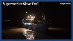 Slave ships & supermarkets: Modern day slavery in Thailand | Guardian Investigations