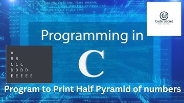 Program To Print Half Pyramid Of Alphabets In C | Basic C Programs [Hindi] | Code Secret